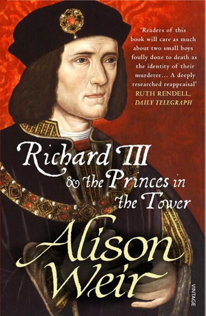 Richard III and the Princes in the Tower, Alison Weir - Paperback - 9781784700041