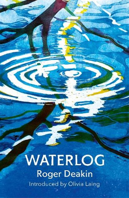 Waterlog, Roger Deakin - Paperback - 9781784700065
