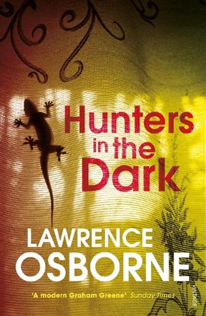 Hunters in the Dark, Lawrence Osborne - Paperback - 9781784700362