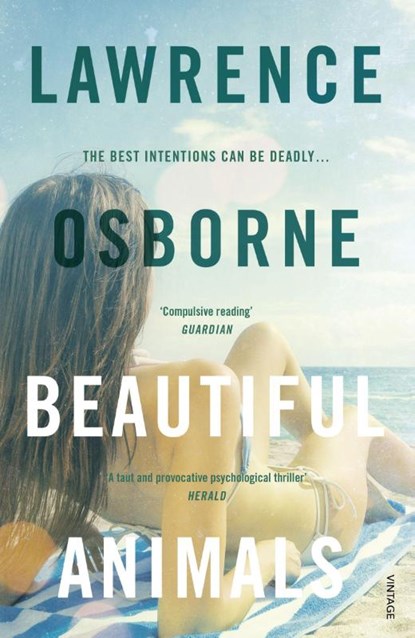 Beautiful Animals, Lawrence Osborne - Paperback - 9781784700379