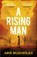 A Rising Man, Abir Mukherjee - Paperback - 9781784701345