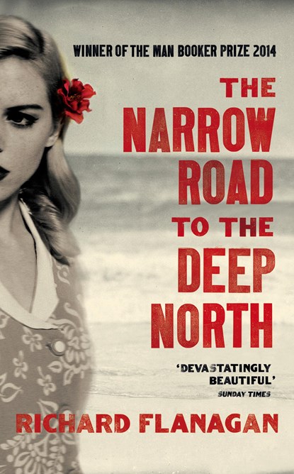 The Narrow Road to the Deep North, Richard Flanagan - Paperback Pocket - 9781784701383