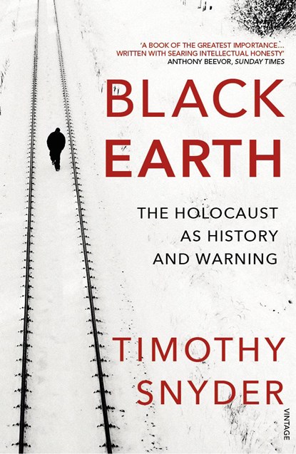 Black Earth, Timothy Snyder - Paperback - 9781784701482