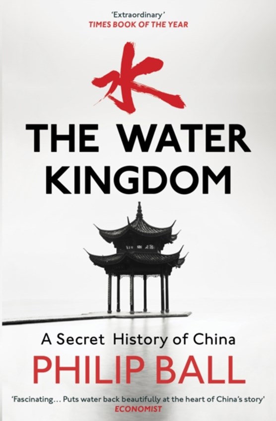 Water kingdom: a secret history of china
