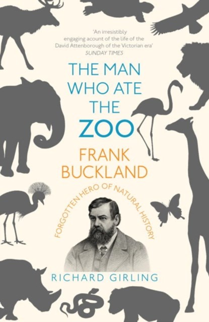 The Man Who Ate the Zoo, Richard Girling - Paperback - 9781784701611