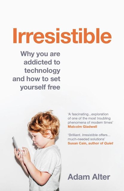 Irresistible, Adam Alter - Paperback - 9781784701659