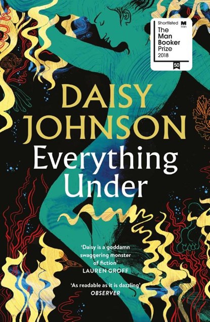 Everything Under, Daisy Johnson - Paperback - 9781784702113