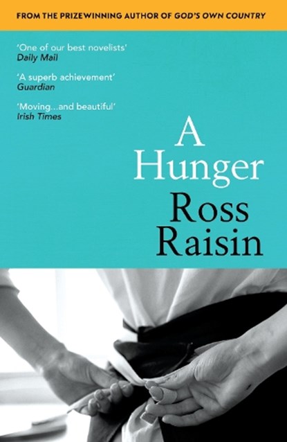 A Hunger, Ross Raisin - Paperback - 9781784702779