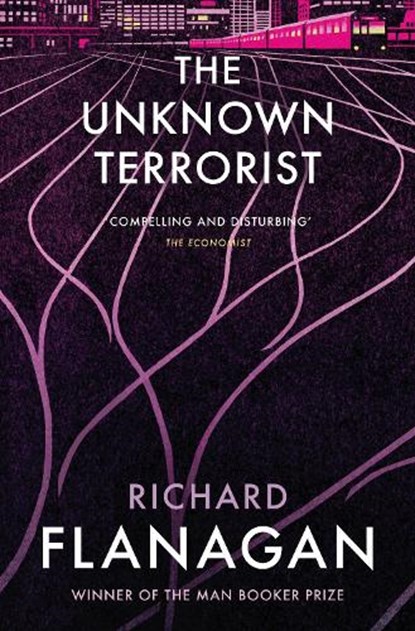 The Unknown Terrorist, Richard Flanagan - Paperback - 9781784702915
