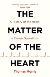 The Matter of the Heart - Thomas Morris - 9781784703257