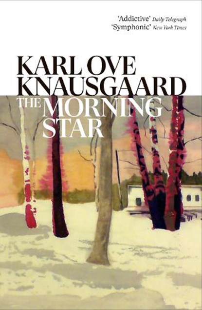 The Morning Star, Karl Ove Knausgaard - Paperback - 9781784703301