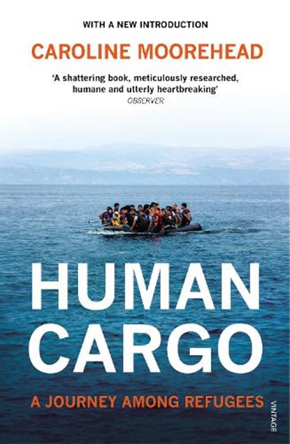 Human Cargo, Caroline Moorehead - Paperback - 9781784703615