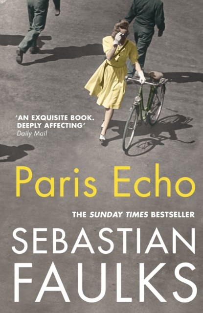 Paris Echo, Sebastian Faulks - Paperback - 9781784704100