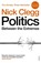 Politics, Nick Clegg - Paperback - 9781784704162