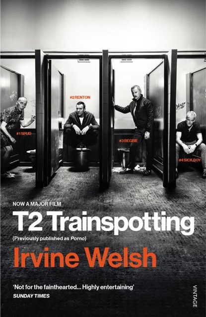 T2 Trainspotting, Irvine Welsh - Paperback - 9781784704735
