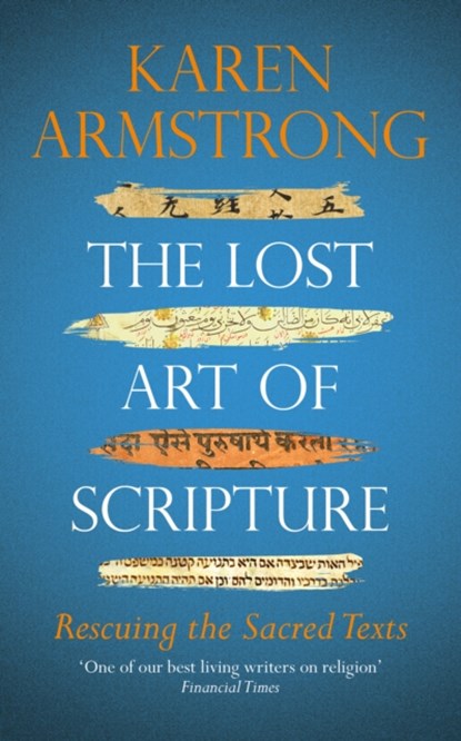 The Lost Art of Scripture, Karen Armstrong - Paperback - 9781784705329