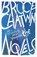 The Novels, Bruce Chatwin - Paperback - 9781784705831
