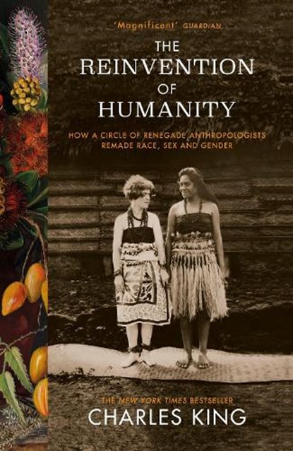 The Reinvention of Humanity, Charles King - Paperback - 9781784705862