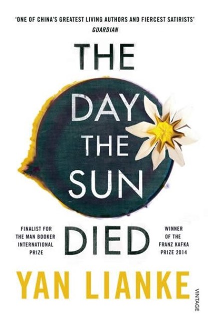 The Day the Sun Died, Yan Lianke - Paperback - 9781784706036