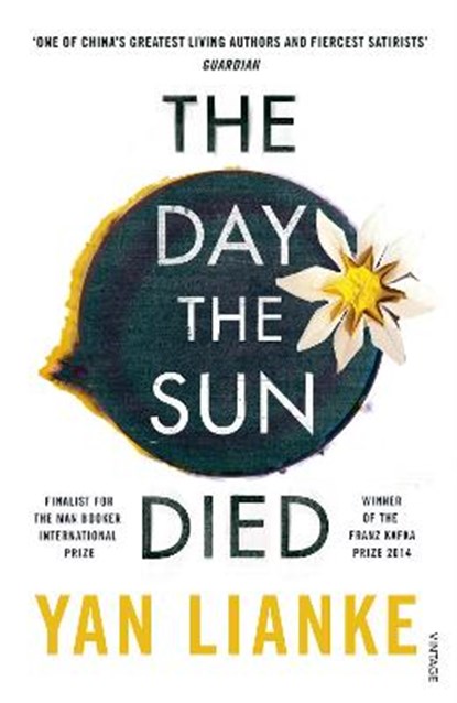 The Day the Sun Died, Yan Lianke - Paperback - 9781784706036