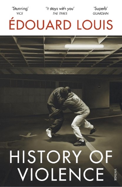 History of Violence, Edouard Louis - Paperback - 9781784706074