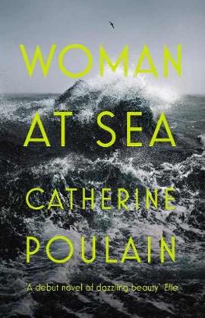 Woman at Sea, POULAIN,  Catherine - Paperback - 9781784706197