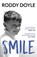 Smile, Roddy Doyle - Paperback - 9781784706357
