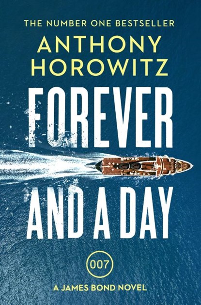Forever and a Day, Anthony Horowitz - Paperback - 9781784706388