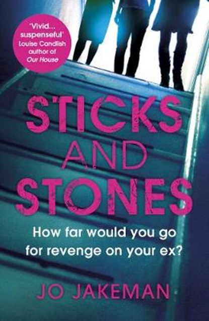 Sticks and Stones, Jo Jakeman - Paperback - 9781784707675