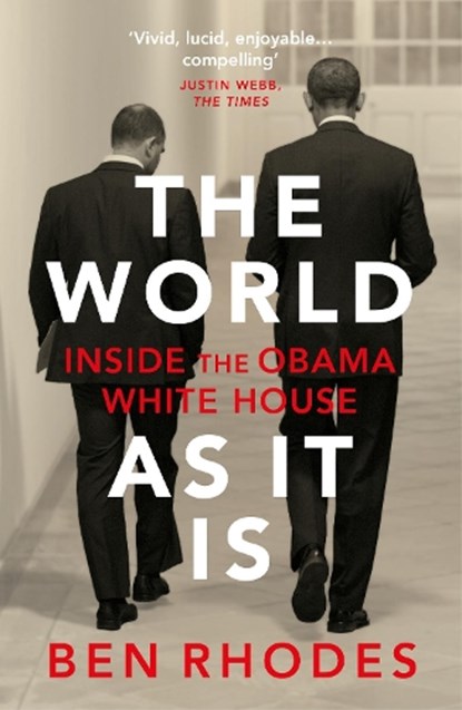 The World As It Is, Ben Rhodes - Paperback - 9781784708252