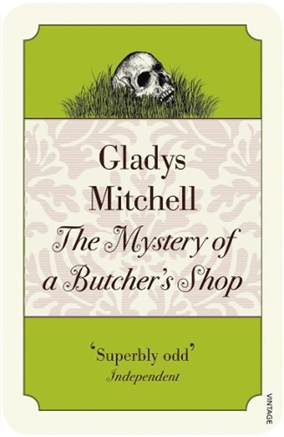 The Mystery of a Butcher's Shop, Gladys Mitchell - Paperback - 9781784708672