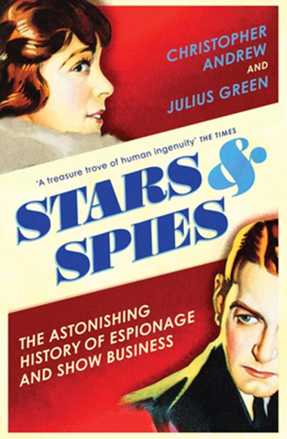 Stars and Spies, Christopher Andrew ; Julius Green - Paperback - 9781784708719