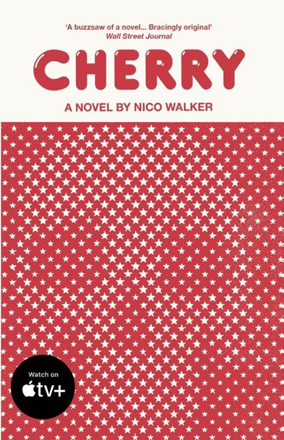 Cherry, Nico Walker - Paperback - 9781784708832