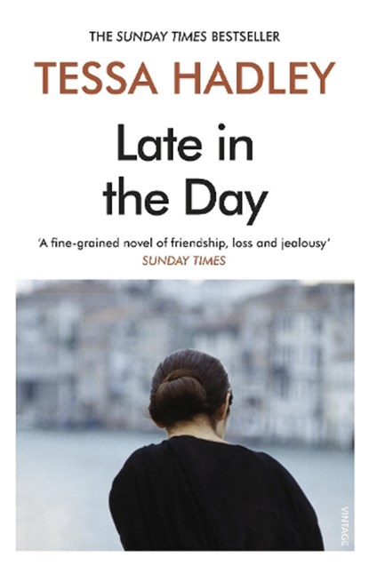 Late in the Day, Tessa Hadley - Paperback - 9781784709235