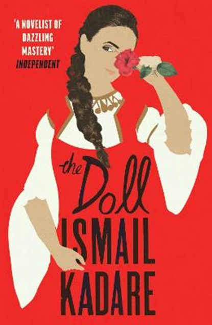 The Doll, Ismail Kadare - Paperback - 9781784709327