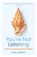 You’re Not Listening, Kate Murphy - Paperback - 9781784709402