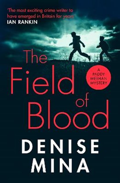 The Field of Blood, Denise Mina - Paperback - 9781784709525