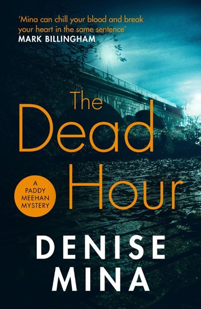 The Dead Hour, Denise Mina - Paperback - 9781784709532