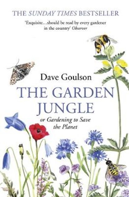 The Garden Jungle, Dave Goulson - Paperback - 9781784709914