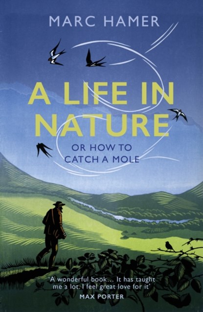 A Life in Nature, Marc Hamer - Paperback - 9781784709938
