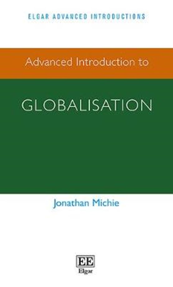 Michie, J: Advanced Introduction to Globalisation