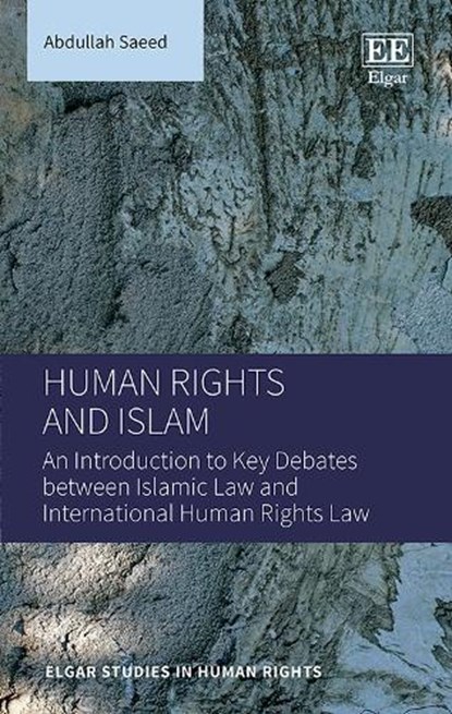 Saeed, A: Human Rights and Islam, SAEED,  Abdullah - Gebonden - 9781784716578