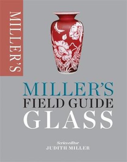 Glass: miller's field guide, judith miller - Paperback - 9781784720377