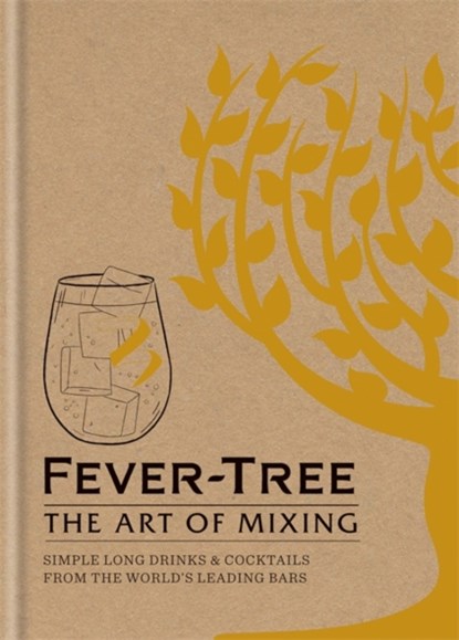 Fever Tree - The Art of Mixing, FeverTree Limited - Gebonden - 9781784721893