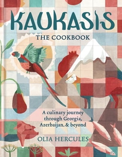 Kaukasis The Cookbook, Olia Hercules - Ebook - 9781784721978