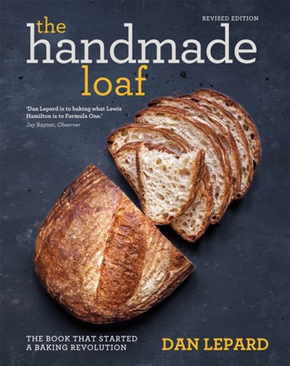 The Handmade Loaf, Dan Lepard - Paperback - 9781784723347