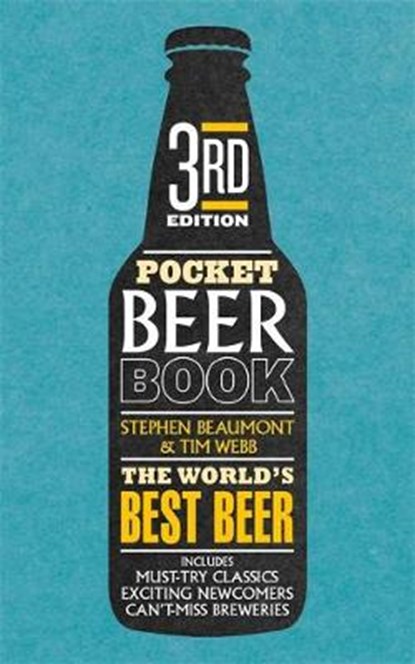 Pocket Beer 3rd edition, Tim Webb ; Stephen Beaumont - Paperback - 9781784723361