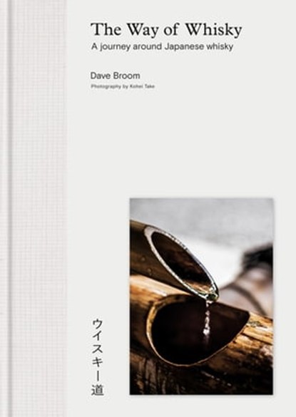 The Way of Whisky, Dave Broom - Ebook - 9781784723958