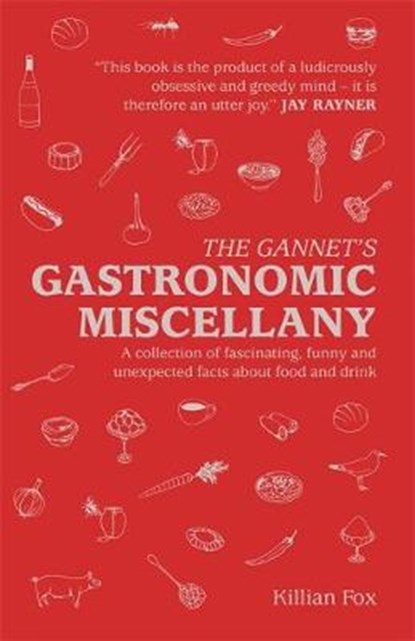 The Gannet's Gastronomic Miscellany, Killian Fox ; The Gannet - Gebonden - 9781784723996