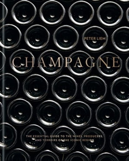 Champagne, Peter Liem - Ebook - 9781784724610